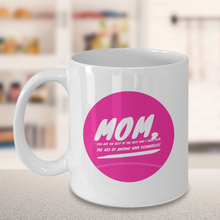 Mom, You are the Best - White Coffee Mug - Classy Sassy Things