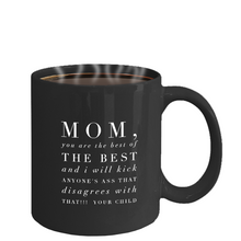 Mom, You are the BEST Coffee Mug - Classy Sassy Things