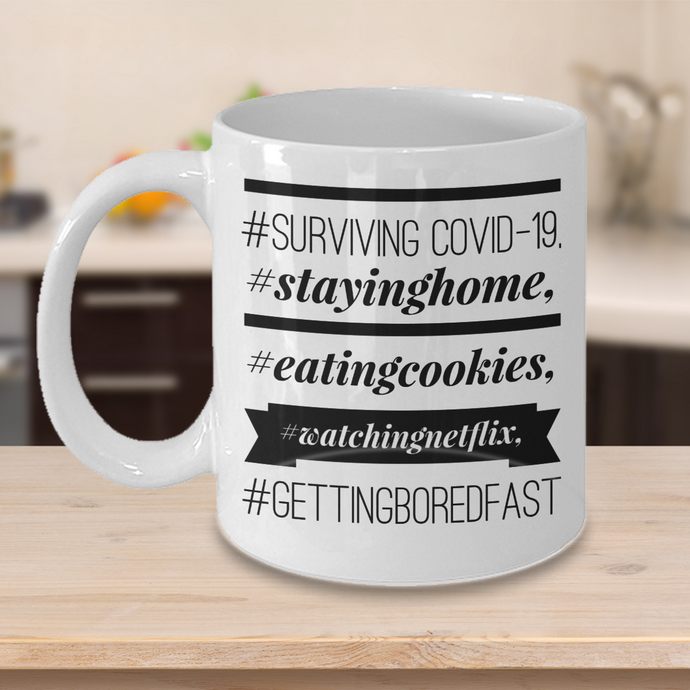 Coffee Mug-#Surviving COVID-19 - Classy Sassy Things